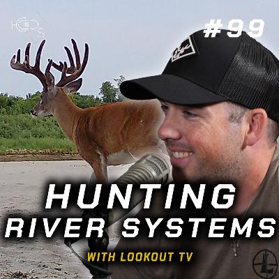 #99 - AQUAMAN: Hunting Public Land River Systems... #99 - AQUAMAN: Hunting Public Land River Systems...