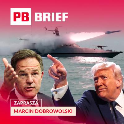 Trump, NATO i Ormuz. Rynki odbijają, Polska sypie miliardami na mieszkania. PB BRIEF Trump, NATO i Ormuz. Rynki odbijają, Polska sypie miliardami na mieszkania. PB BRIEF