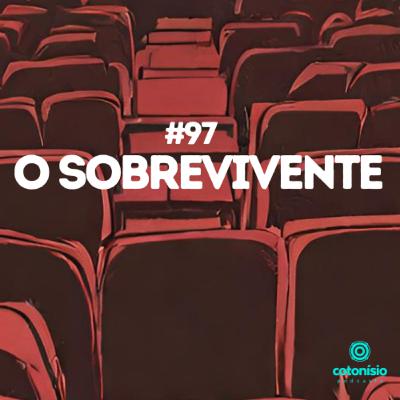 97. O Sobrevivente