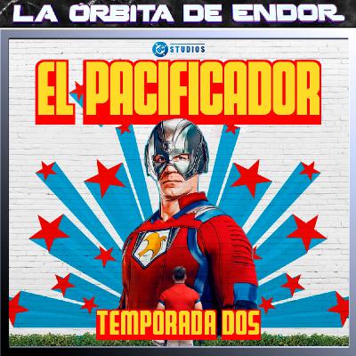 LODE 16x05 – EL PACIFICADOR temporada 2 – Peacemaker
