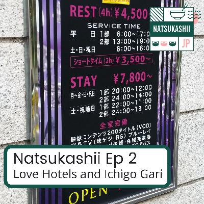 Love Hotels and Ichigogari Love Hotels and Ichigogari