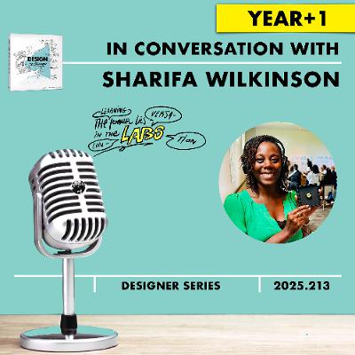 Sharifa Wilkinson - FIU #DESIGNtoCHANGE PODcast Year +1 with Ruud Janssen