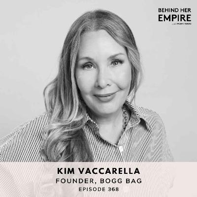 #368: How This Founder Left a 26-Year Career, Used Her Kids’ College Fund & Built Bogg Bag Into a $100M Household Brand - Kim Vaccarella #368: How This Founder Left a 26-Year Career, Used Her Kids’ College Fund & Built Bogg Bag Into a $100M Household Brand - Kim Vaccarella