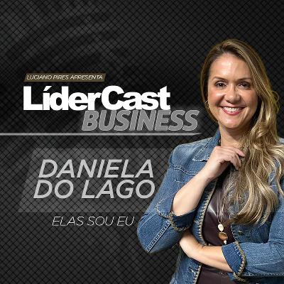 LíderCast 365 | Liderança e Carreira: Você Está Carregando Dores Alheias? | Daniela do Lago