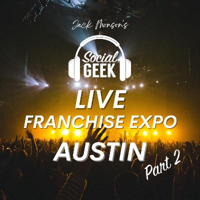 Live at Franchise Expo Austin 2025 Part 2 Live at Franchise Expo Austin 2025 Part 2
