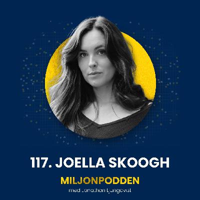 117. Joella Skoogh - Hur du blir en 'Industry Leader' som attraherar premiumklienter