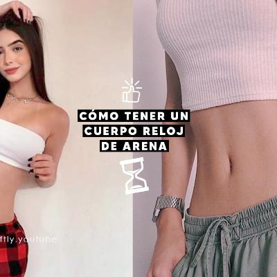 CÓMO LOGRAR UN CUERPO RELOJ DE ARENA 💗⌛
