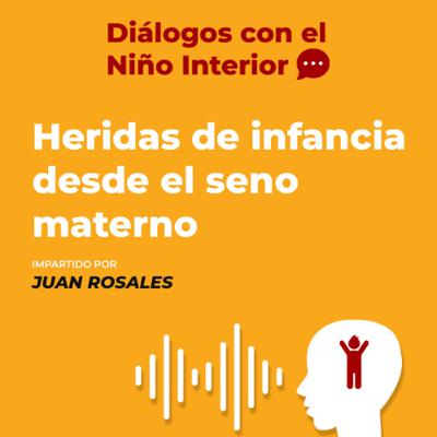 Heridas desde el vientre materno