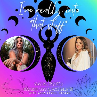0212 - Crystal Rose Pallister - Battling Cancer as an Empath