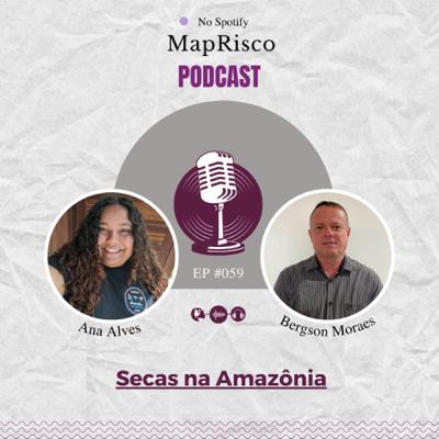 #59 Secas na Amazônia #59 Secas na Amazônia