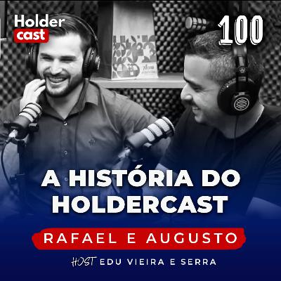 Holdercast #100 | Episódio especial sobre o Holdercast Holdercast #100 | Episódio especial sobre o Holdercast