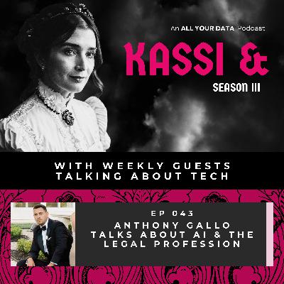 Kassi & Anthony Gallo Talk About AI & the Legal Profession