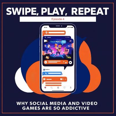 Swipe, Play, Repeat: Why Social Media and Video Games are So Addictive