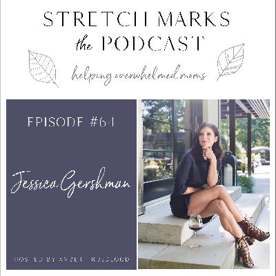 EP64 Mom Mindfulness Expert Jessica Gershman