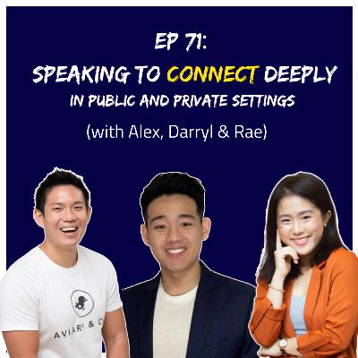 Ep 71: How To Connect Deeply in Public and Private Settings #Connection101