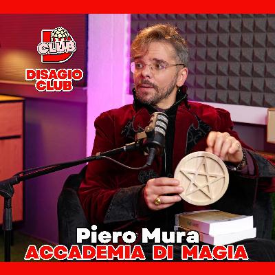PIERO MURA -Accademia di Magia -Disagio club - Margherita Zanatta