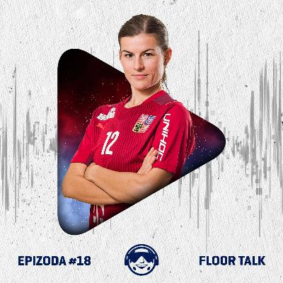 Floor Talk #18: Reprezentační rekordmanka Hana Koníčková