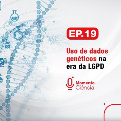 Uso de dados genéticos na era da LGDP