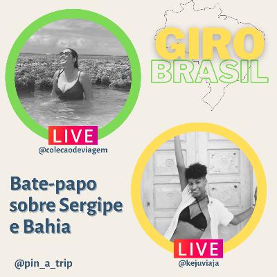 GIRO BRASIL EP.05 - BAHIA E SERGIPE