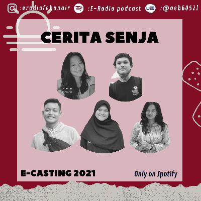 E–RADIO CASTING 2021 🎙️: "Cerita Senja"