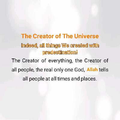 Indeed, all things We created with predestination!