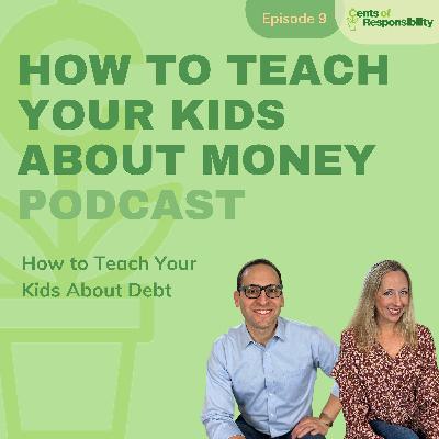 #9 How to Teach Your Kids About Debt