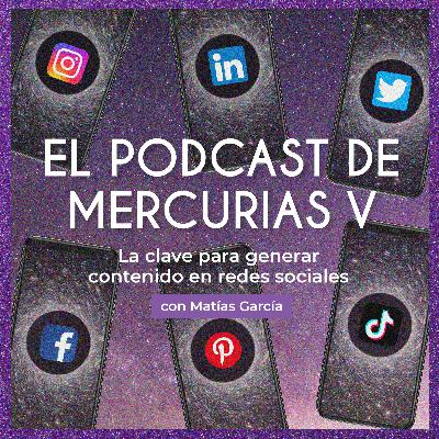 Episodio 5: La clave para generar contenido en redes sociales con Matías García Episodio 5: La clave para generar contenido en redes sociales con Matías García