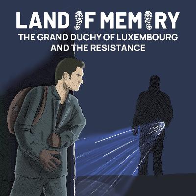 7 - The grand duchy of Luxembourg and the resistance