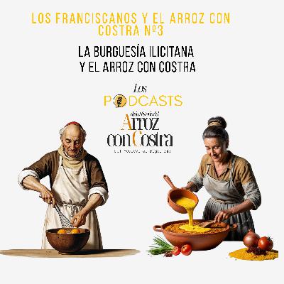 LA BURGUESÍA ILICITANA Y EL ARROZ CON COSTRA