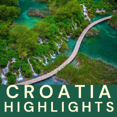 119. Croatia Travel Guide and Highlights