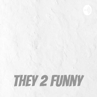 They2FunnyShow- Keith, Jewel, Niyah, And Tony