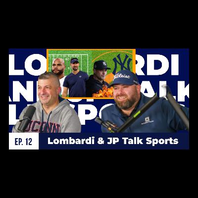 Lombardi & JP Talk Sports - Yankees Collapse? Dak Still Not That Guy? E12
