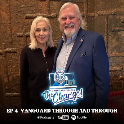 The Charge - EP 4 | Vanguard Through and Through w/ Robin & John Hayes The Charge - EP 4 | Vanguard Through and Through w/ Robin & John Hayes