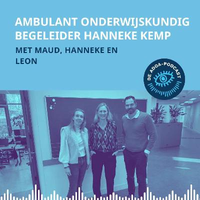 Ambulant onderwijskundig begeleider Hanneke Kemp Ambulant onderwijskundig begeleider Hanneke Kemp