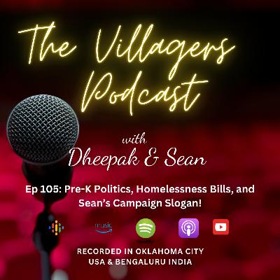 Ep 105: Pre-K Politics, Homelessness Bills, and Sean’s Campaign Slogan