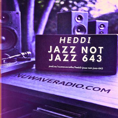 Heddi - Jazz Not Jazz 643