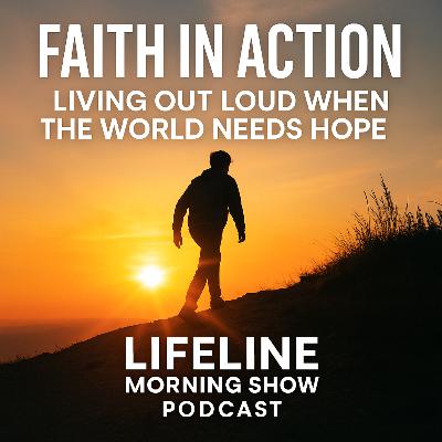 Faith in Action: Living Out Loud When the World Needs Hope