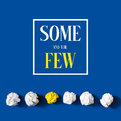 Some and the Few