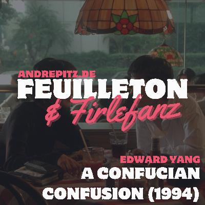 A CONFUCIAN CONFUSION (1994, Edward Yang)