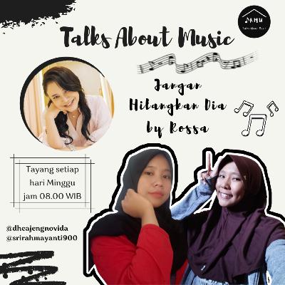 [TAMU] Jangan Hilangkan Dia - Rossa