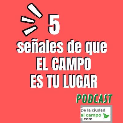 5 señales de que el campo sí es tu lugar