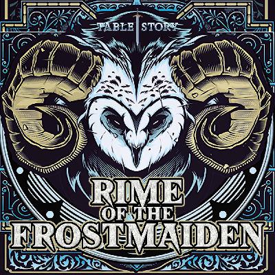 Tablestory Presents - Rime of the Frostmaiden - A D&D5e Actual Play
