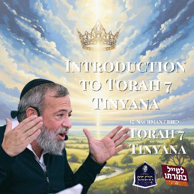 Introduction to Torah 7 Tinyana
