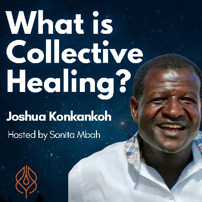 "How Can We Listen in a World That is on Fire?" with Joshua Konkankoh