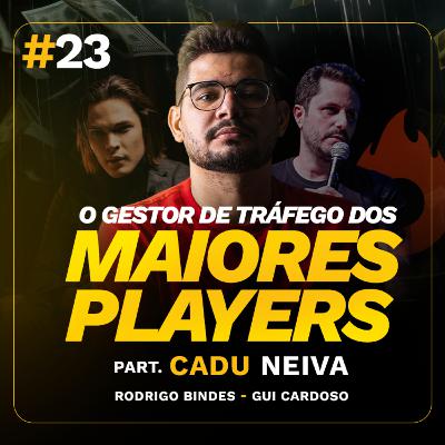 COMO CRIAR ANÚNCIOS QUE VENDEM MUITO com Cadu Neiva | Tráfego Pago | Podcast 2 Centavos EP #023