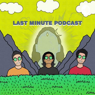 The Last Minute Podcast Ep 32 | Dating and Relationship Hacks with a Dating Coach | Ft. Ishaan Dinesh