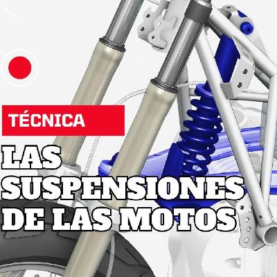 Técnica: las suspensiones de las motos... ¿cómo afectan al comportamiento?