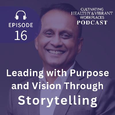 [16] Leading with Purpose and Vision Through Storytelling