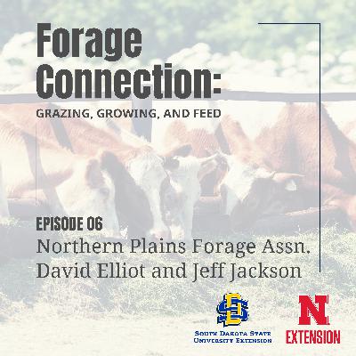 Northern Plains Forage Assn: David Elliot and Jeff Jackson Northern Plains Forage Assn: David Elliot and Jeff Jackson