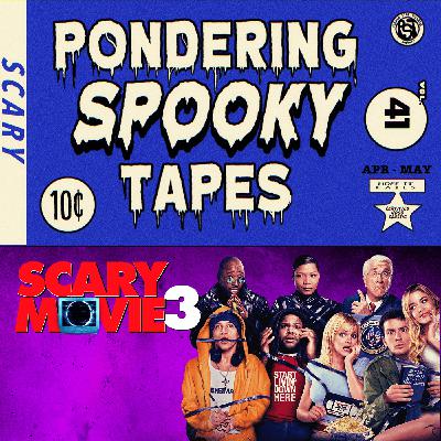 Scary Movie 3 (feat. MandaloreGaming & Noodle) | Pondering Spooky Tapes